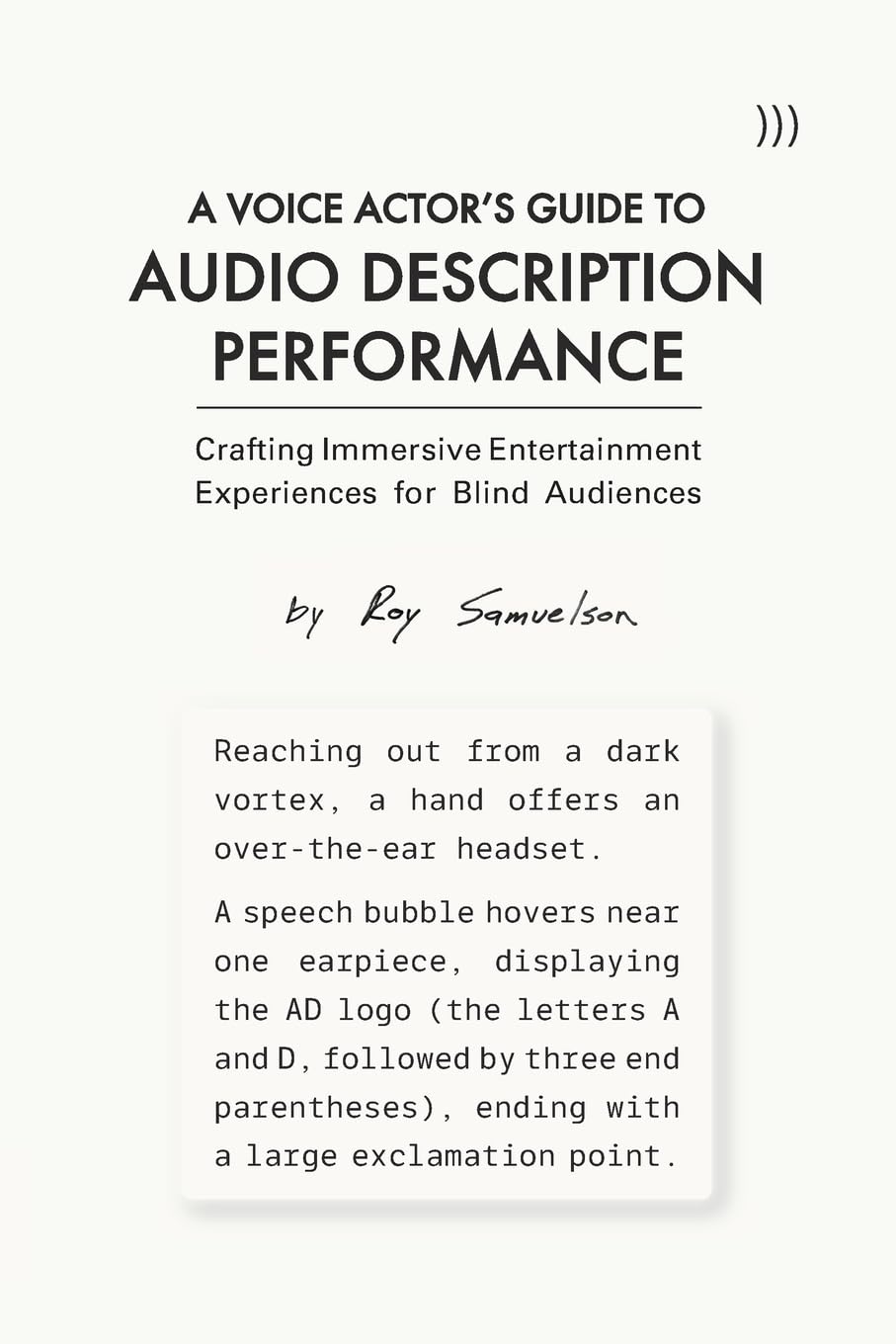 A Voice Actor's Guide to Audio Description Performance: Crafting Immersive Entertainment Experiences for Blind Audiences