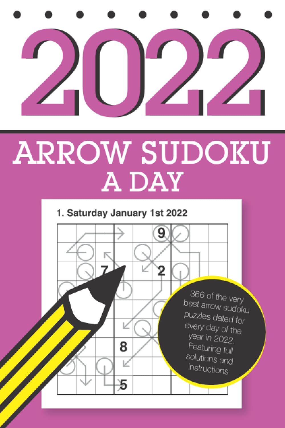 Arrow Sudoku a Day 2022: An arrow sudoku puzzle to solve each day in 2022