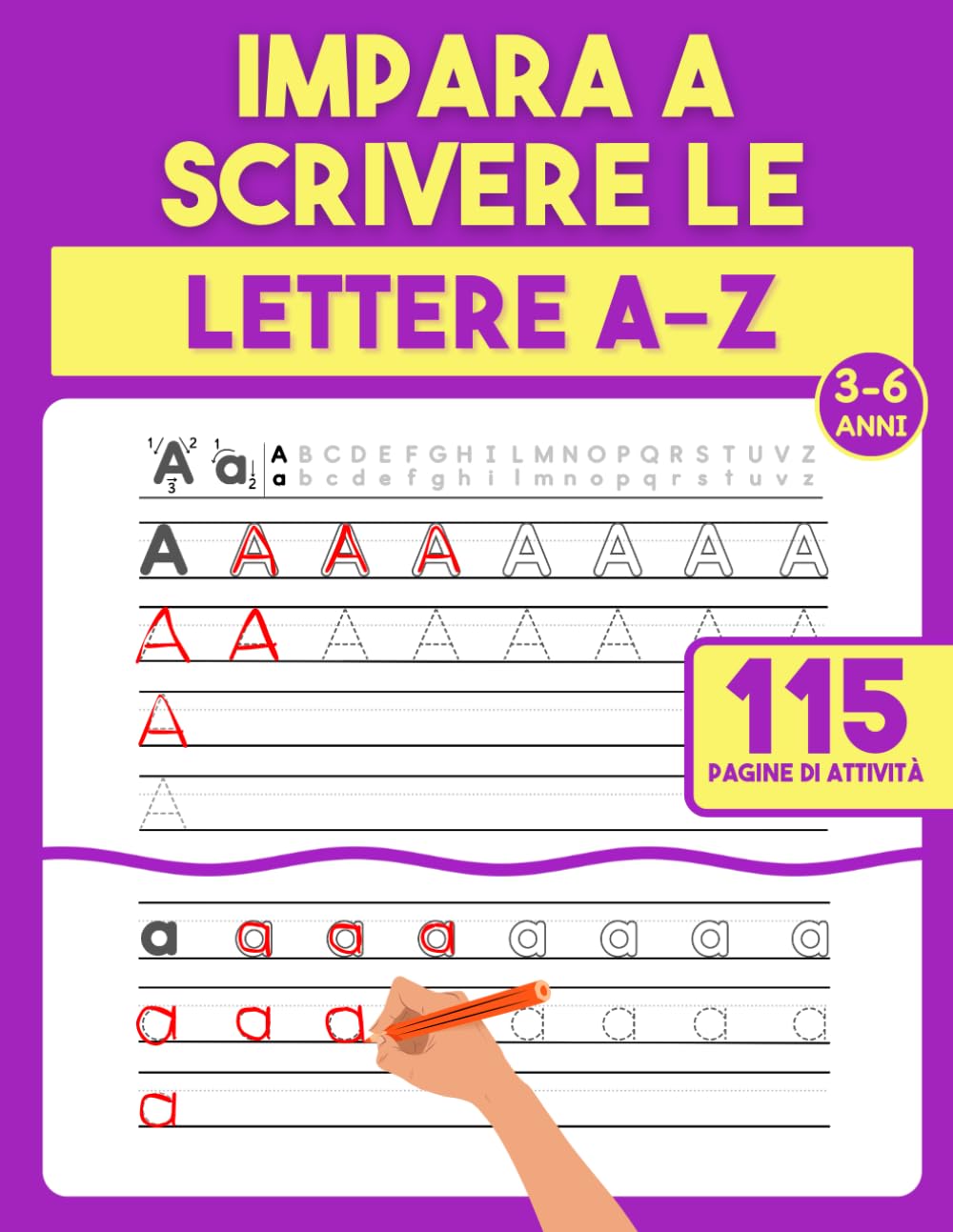 Impara a Scrivere le Lettere A–Z: Libro per Tracciare l’Alfabeto – Quaderno di Tracciamento per Bambini 3–6 Anni con Attività di Pregrafismo