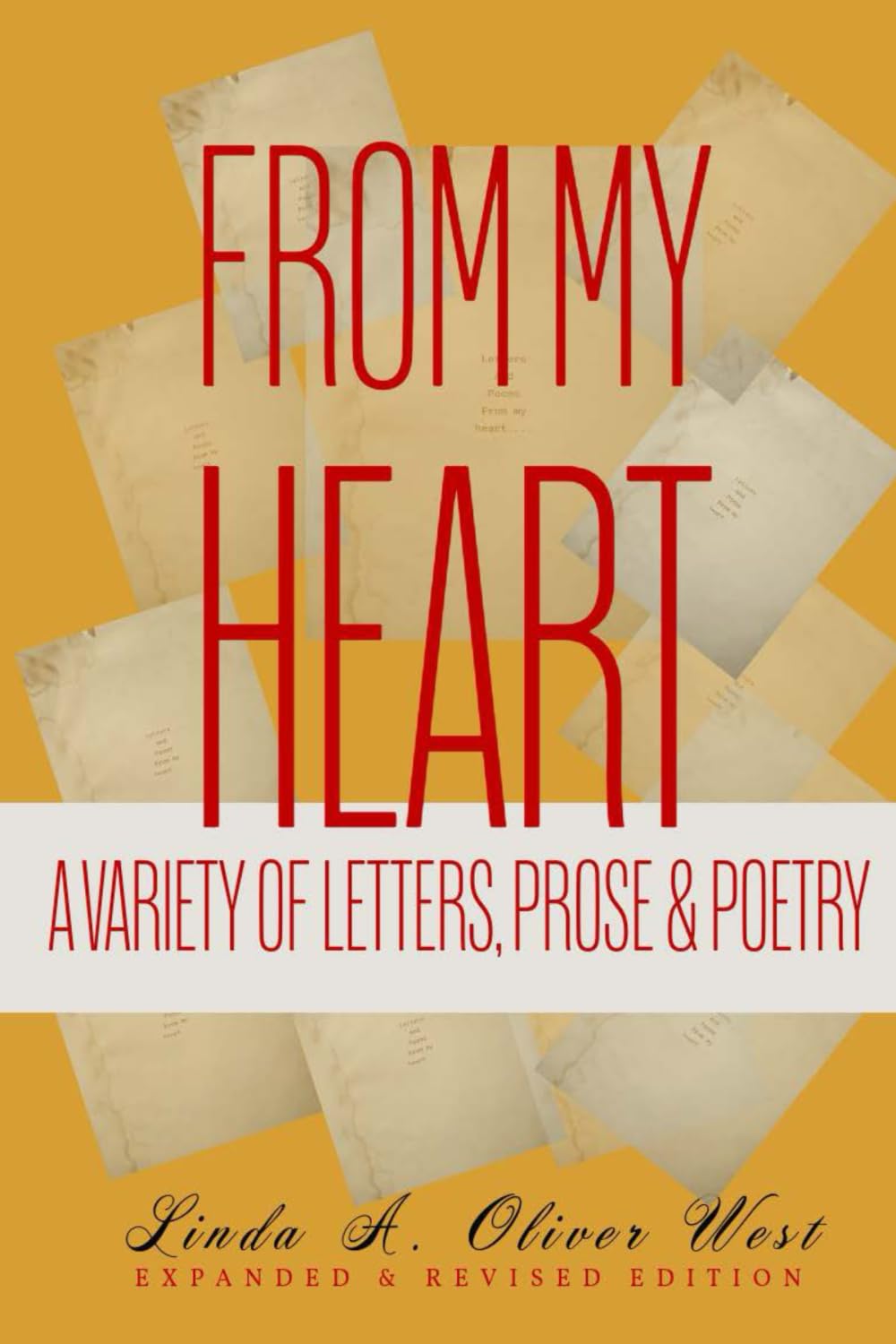 From My Heart: A Variety of Letters, Prose & Poetry