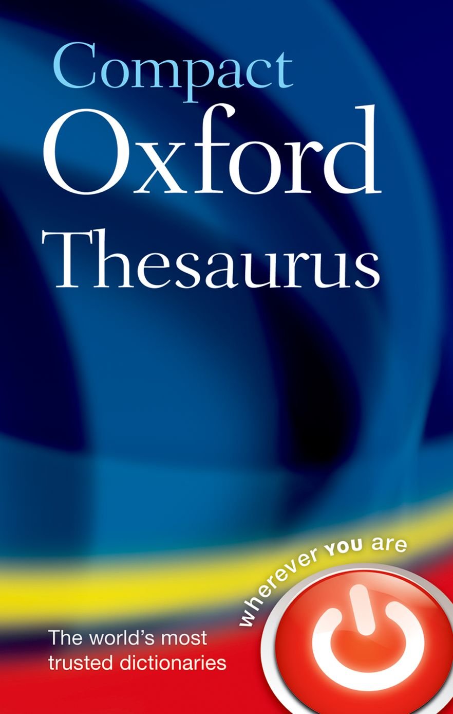 Compact Oxford Thesaurus: Third edition revised