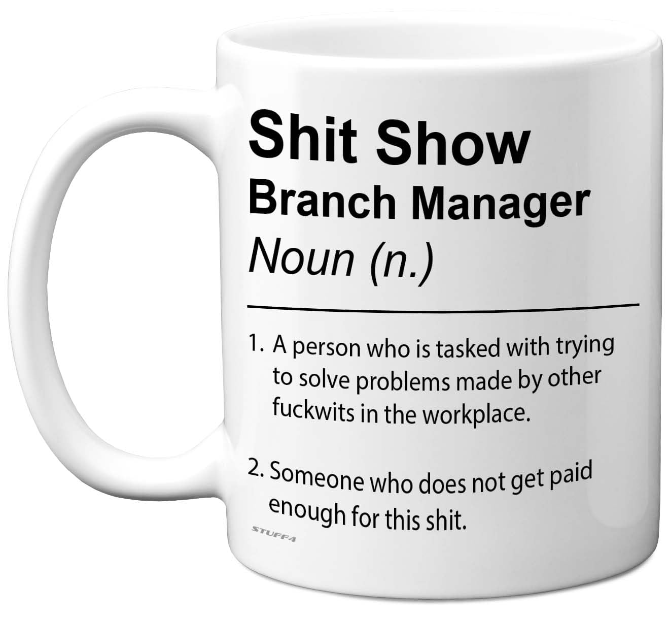 Branch Manager Mug - Sh*t Show - Novelty Gifts for Branch Manager from Colleague Friend, Rude Joke Presents, 11oz Ceramic Dishwasher Safe Premium Gift Mugs