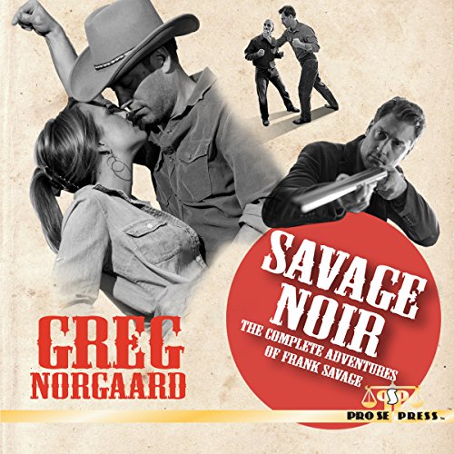Savage Noir The Complete Adventures of Frank Savage