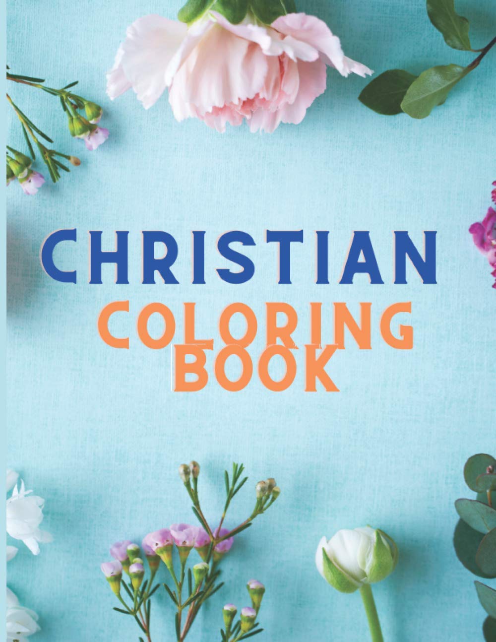 Christian Coloring Book: Christian Coloring Book for Adults - Christian ...