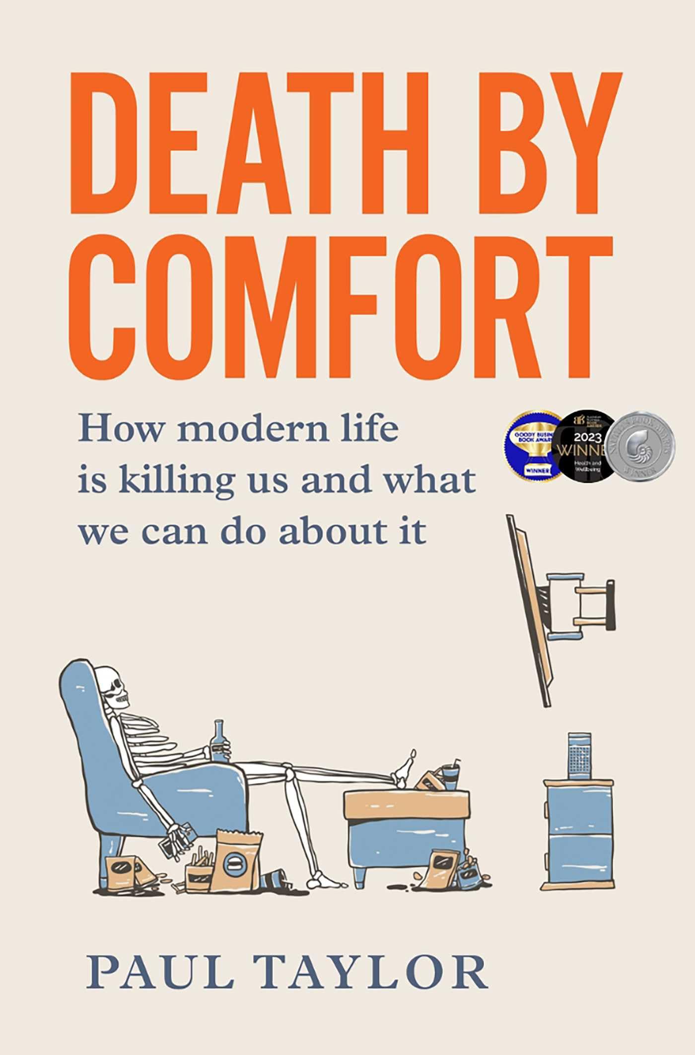 Buy Death by Comfort: How Modern Life Is Killing Us and What We Can Do About It — BookShops.in