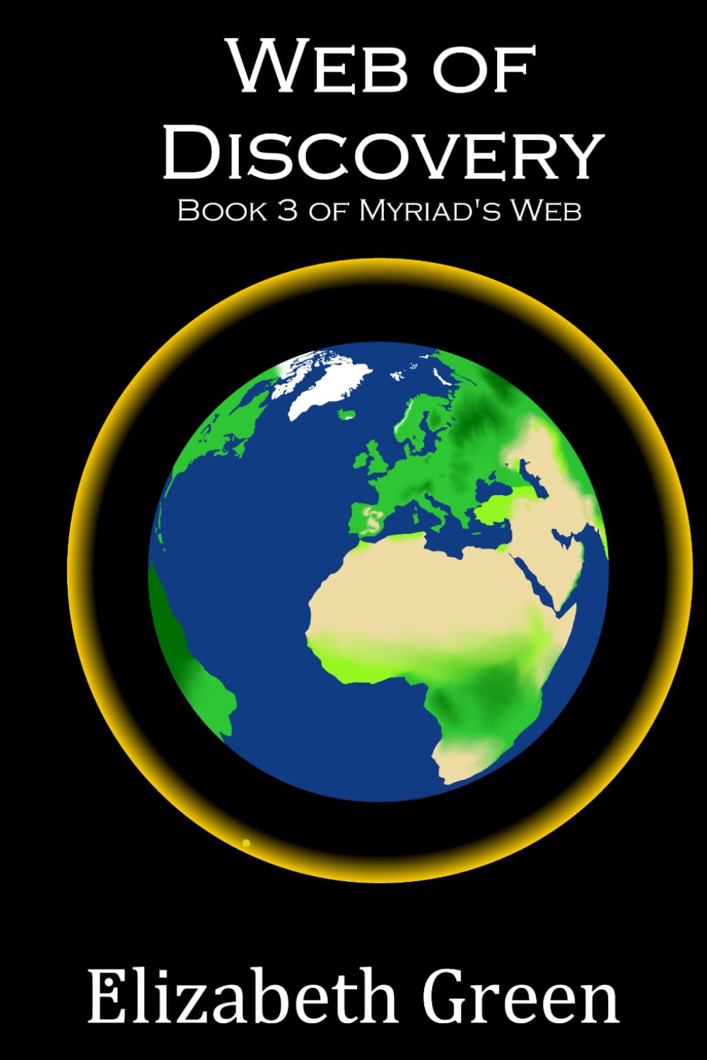 Web of Discovery: Book 3 of Myriad's Web