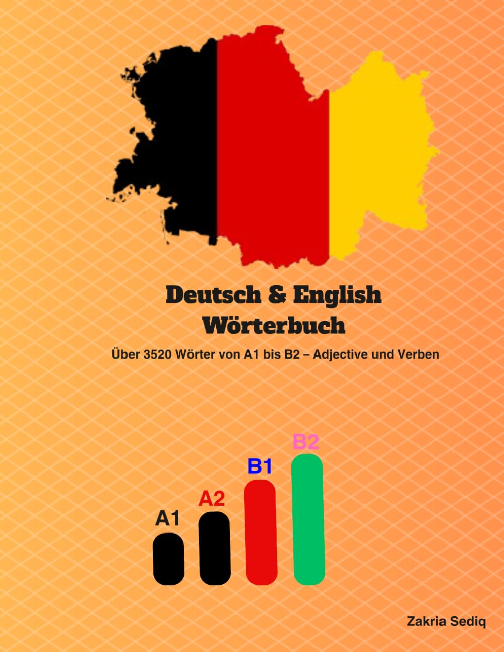 Deutsch & English Wörterbuch: 3520+ Deutsch & English Wörterbuch