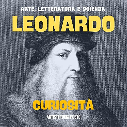 Biografia di Leonardo da Vinci - Curiosità cover art