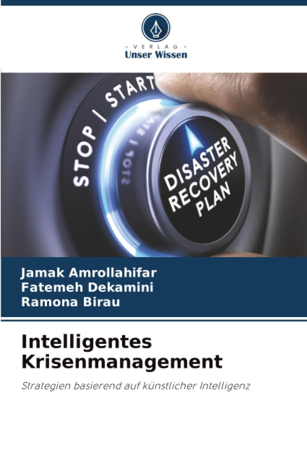 Intelligentes Krisenmanagement: Strategien basierend auf künstlicher Intelligenz