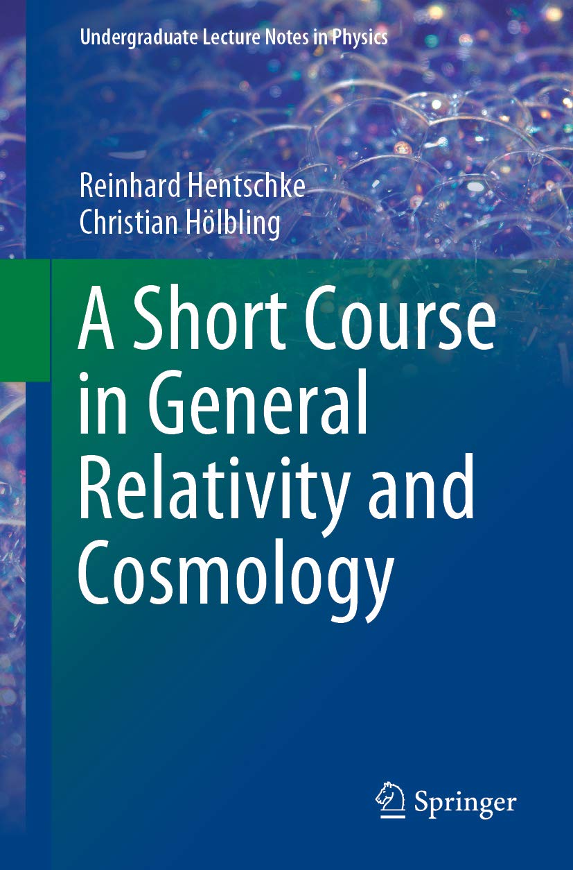 A Short Course in General Relativity and Cosmology (Undergraduate Lecture Notes in Physics) (English Edition)