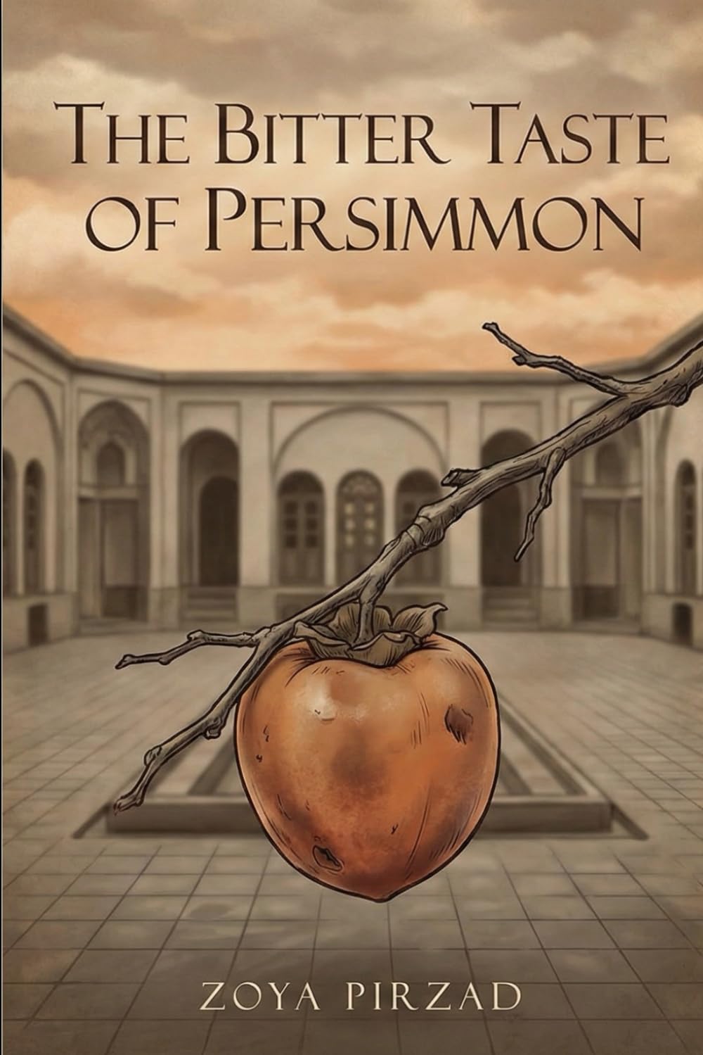The Bitter Taste of Persimmon: Stories of Love, Loss, and Longing in Modern Iran