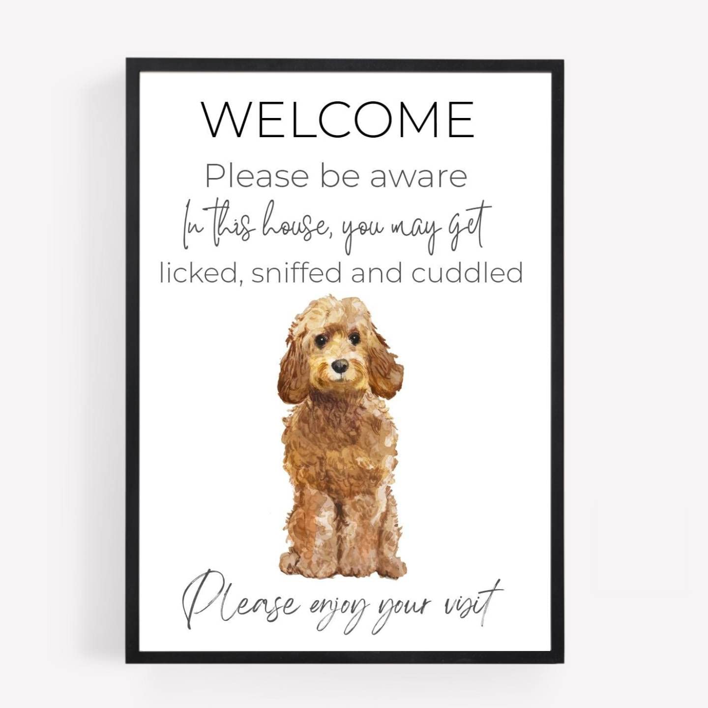 Funny Welcome Tan Cockapoo Dog Print Picture Poster Gift you will get licked sniffed A4 UNFRAMED 1 wall art Home decor Decorating