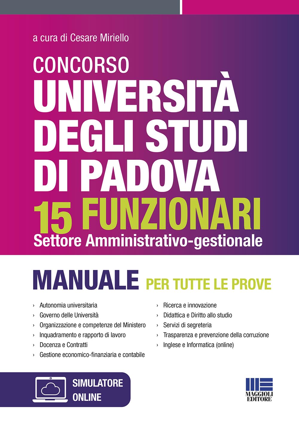 Concorso università degli studi di Padova 15 funzionari - Settore amministrativo-gestionale - Manuale per tutte le prove