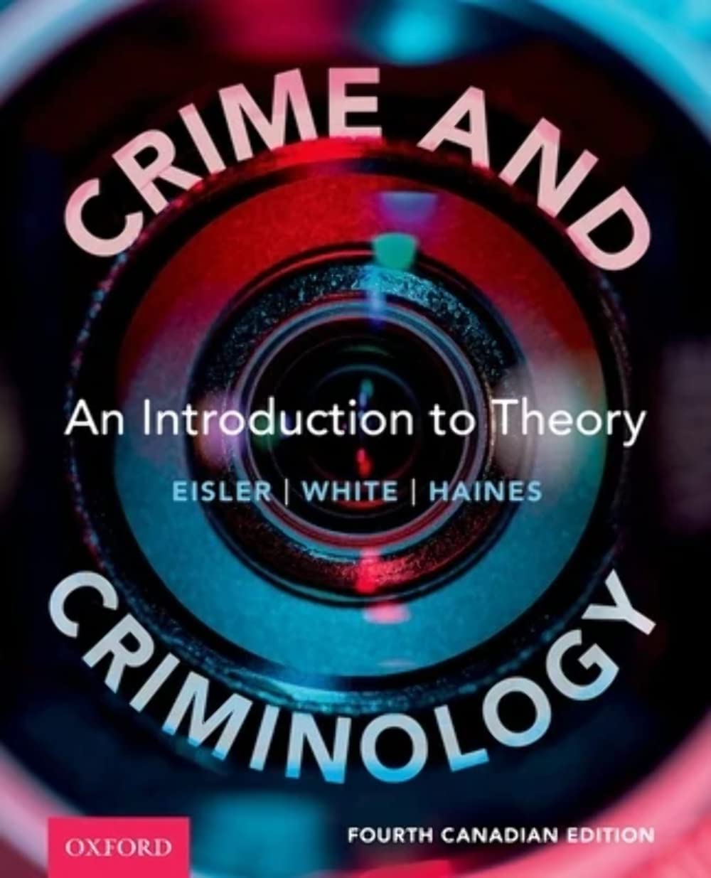 Crime and Criminology: An Introduction to Theory, 4th Canadian
