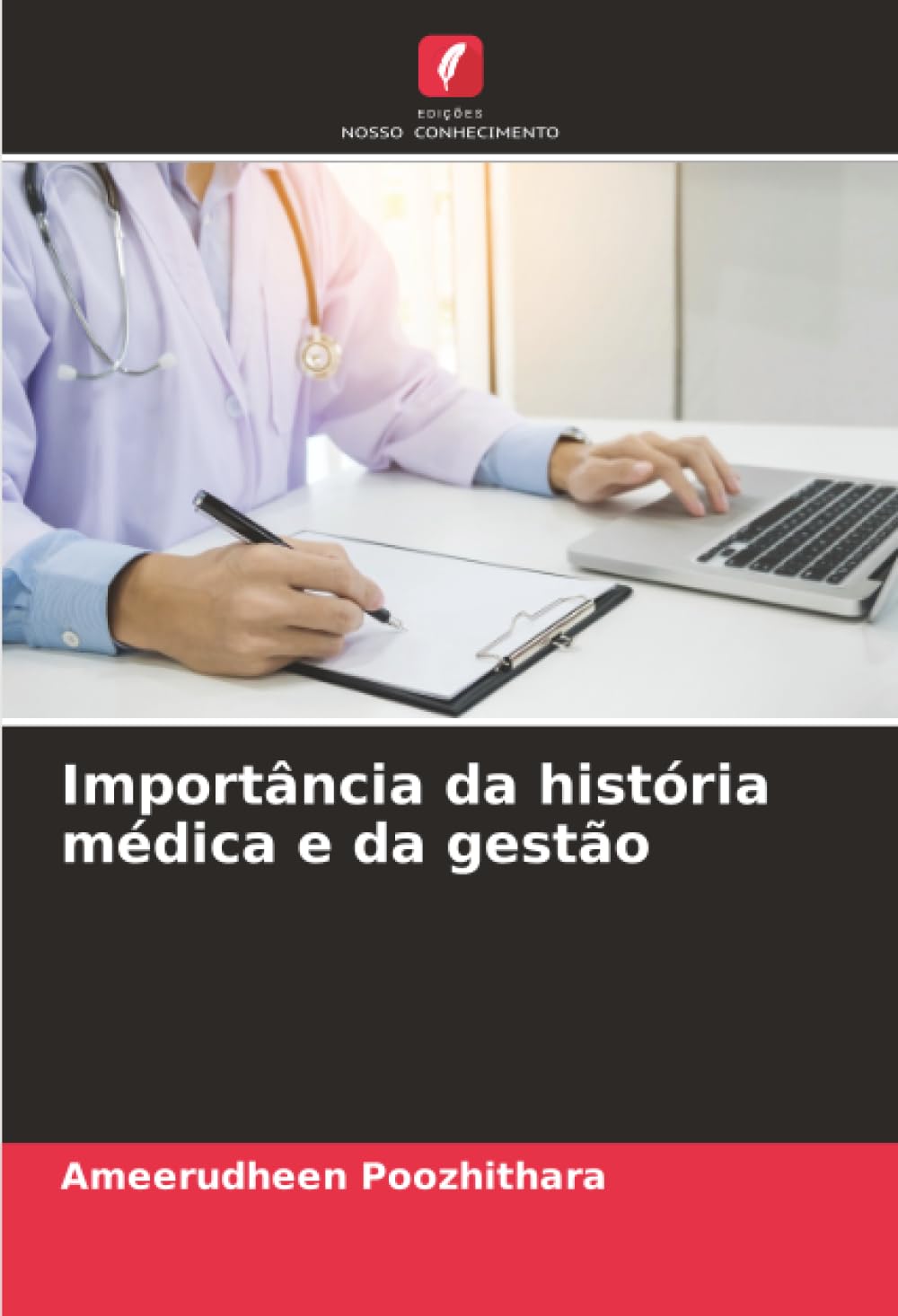 Importância da história médica e da gestão