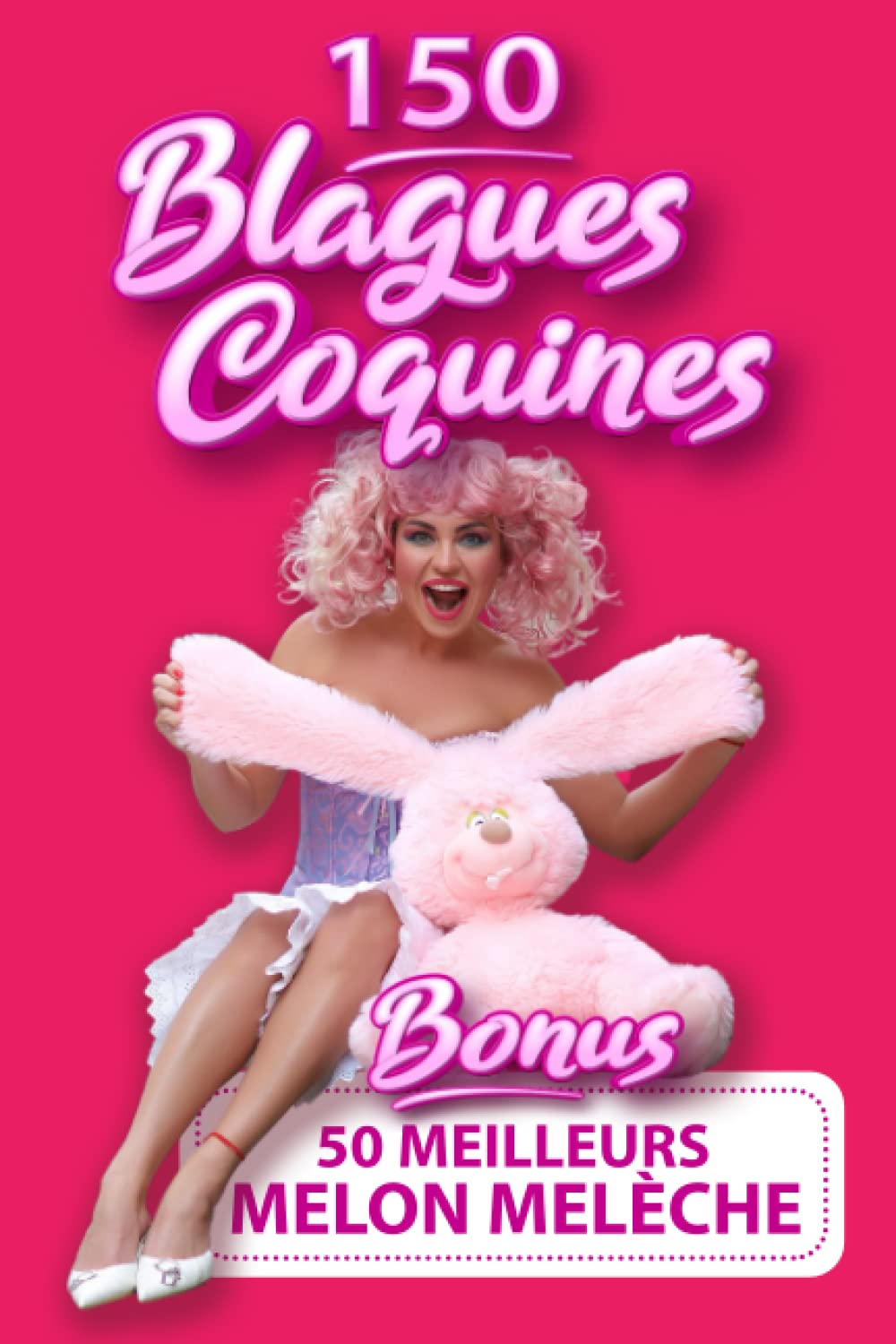 Blague Drole Melon Et Meleche Amazon.fr - 150 BLAGUES COQUINES + BONUS : 50 MEILLEURS MELON MELECHE:  Livre de blagues pour adultes | Histoires drôles, questions et devinettes  cochonnes pour ... Saint Valentin, Noël, anniversaire - Collection, EDEN -  Livres