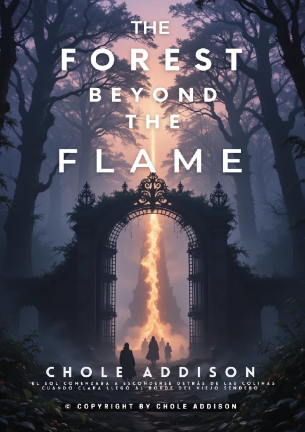 The Forest Beyond the Flame