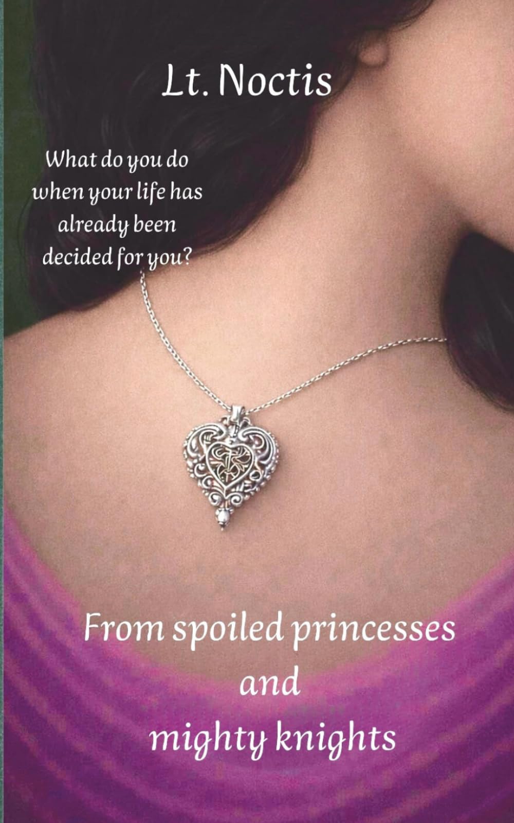 From spoiled princesses and mighty knights: 1