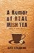 A Rumor of Real Irish Tea (Annals of Altair)