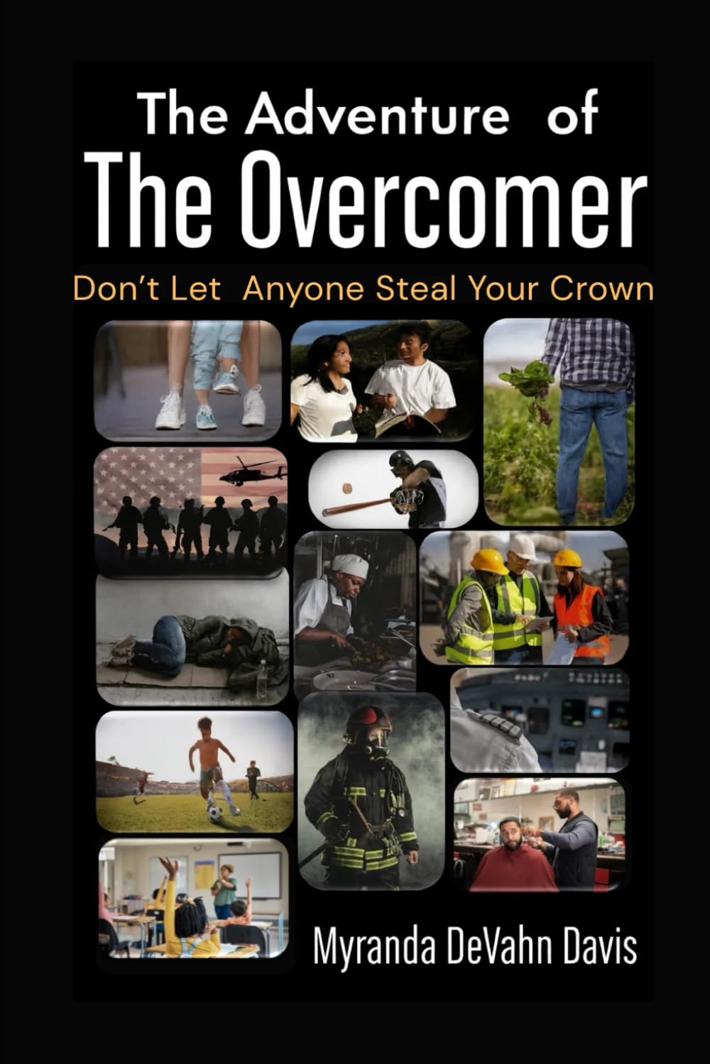 The Adventure of the Overcomer: Don't let anyone steal your crown