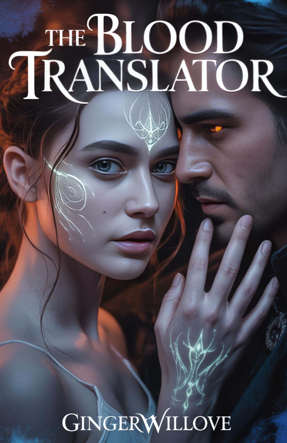 The Blood Translator: A Dark Fantasy Romance of Blood, Bond, and Becoming