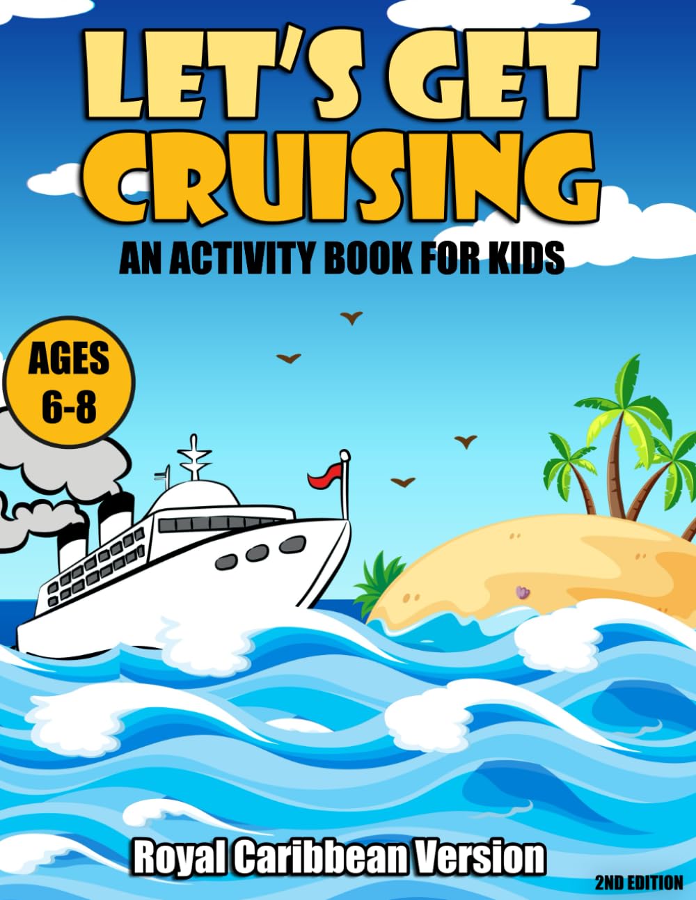 Let's Get Cruising: An Activity Book for Kids (Royal Caribbean Edition)