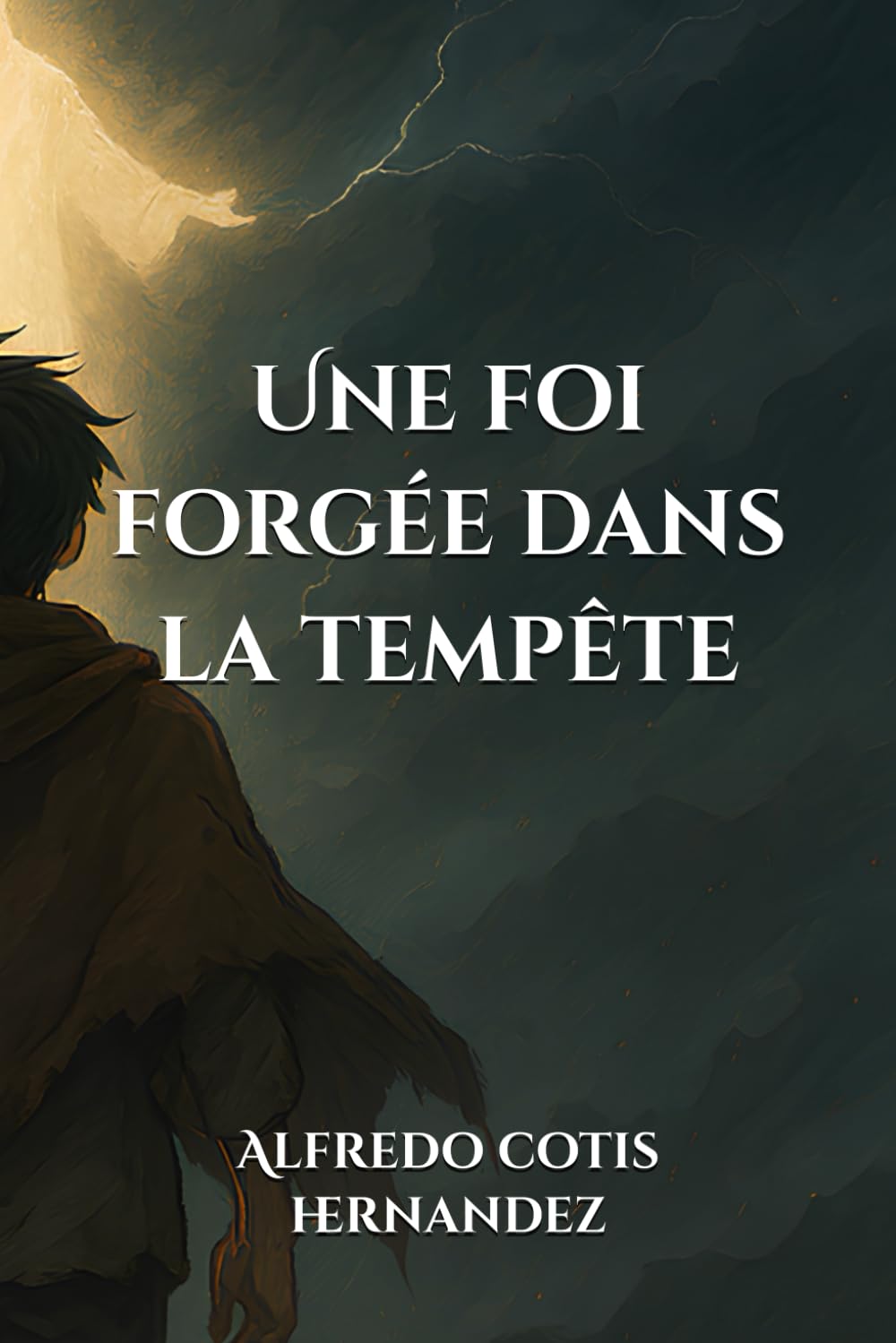 Une foi forgée dans la tempête