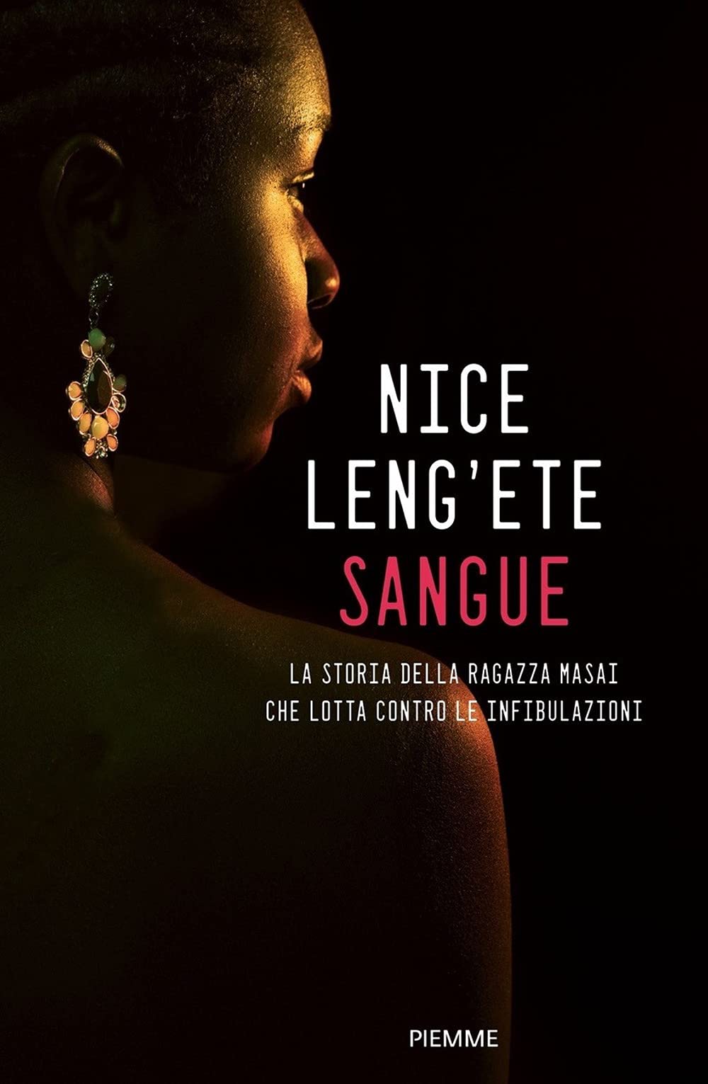 Sangue. La Storia Della Ragazza Masai Che Lotta Contro Le Infibulazioni - 4