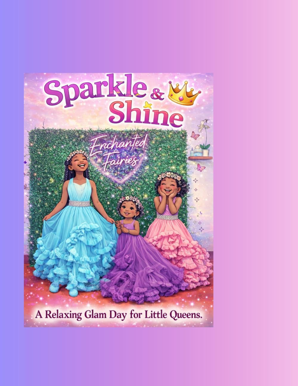 Sparkle & Shine: A Relaxing Glam Day for Little Queens