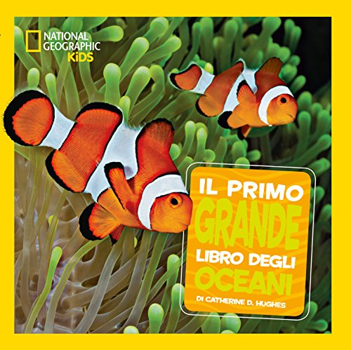 Il primo grande libro degli oceani. Ediz. a colori Il primo grande libro degli oceani. Ediz. a colori