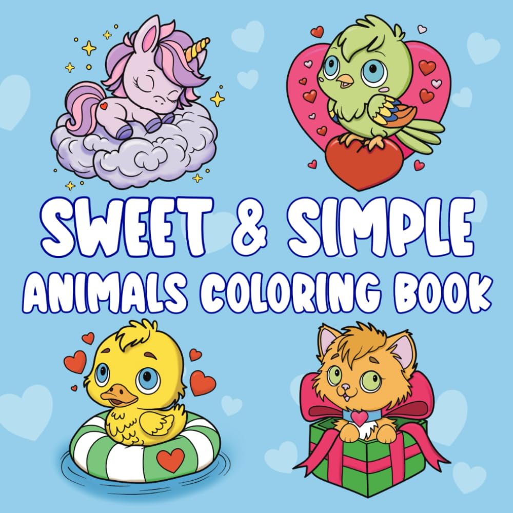 Sweet & Simple Animal Coloring Book: Bold and Easy, Big Cute Designs for Adults and Kids (Sweet and Simple Coloring Books)