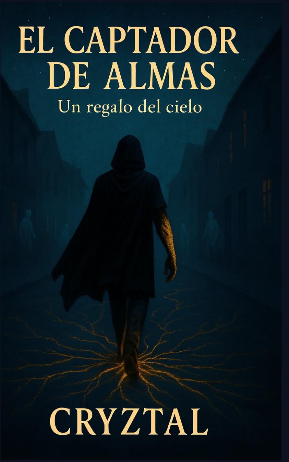 El Captador de Almas: Un regalo del cielo (Entre Nuestras Vidas)