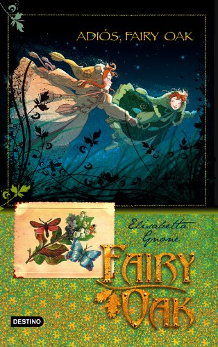 Adiós, Fairy Oak: Fairy Oak. Serie Cuatro Misterios 4 (Spanish and Italian Edition)