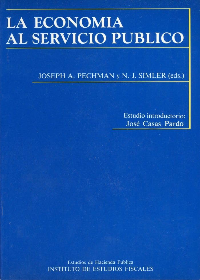 La economía al servicio público: Papers en honor de Walter W. Heller: s/n (Estudios de Hacienda Pública)