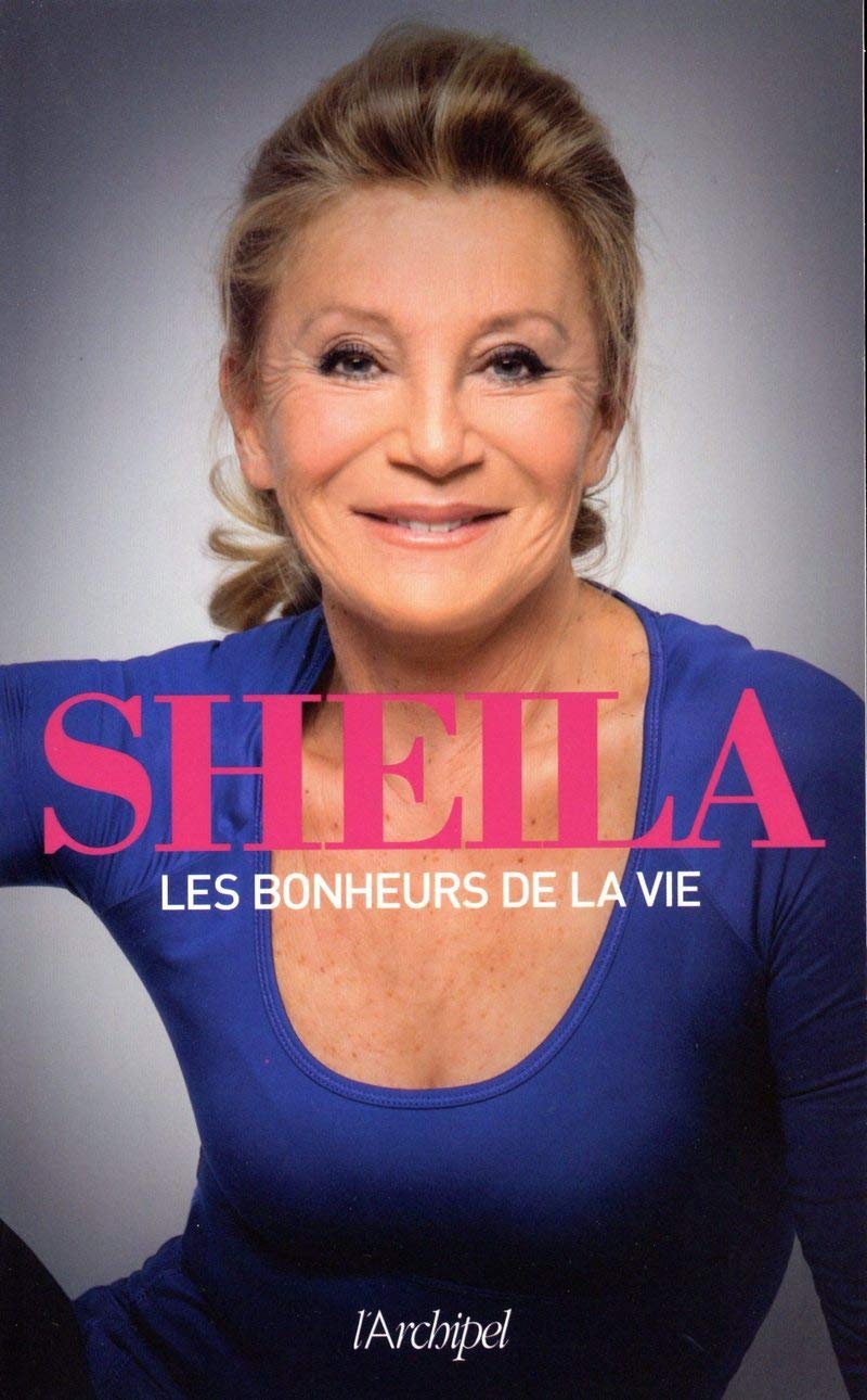 LES BONHEURS DE LA VIE [Paperback] SHEILA,