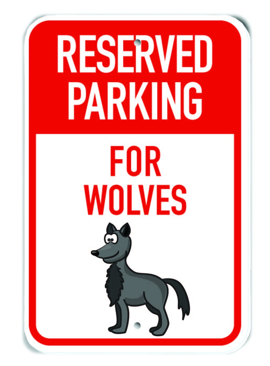 Panneau Wolves reserved parking plastique rigide résistant 30,5x45,7cm