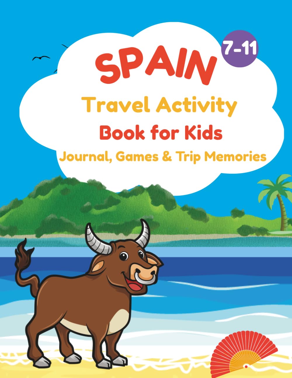 Spain Travel Activity Book for Kids: Journal, Games & Trip Memories