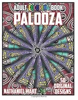 Adult Coloring Book Palooza: 50 Original Adult Coloring Assorted Designs (Adult Coloring Books) (Volume 3) 1542976812 Book Cover