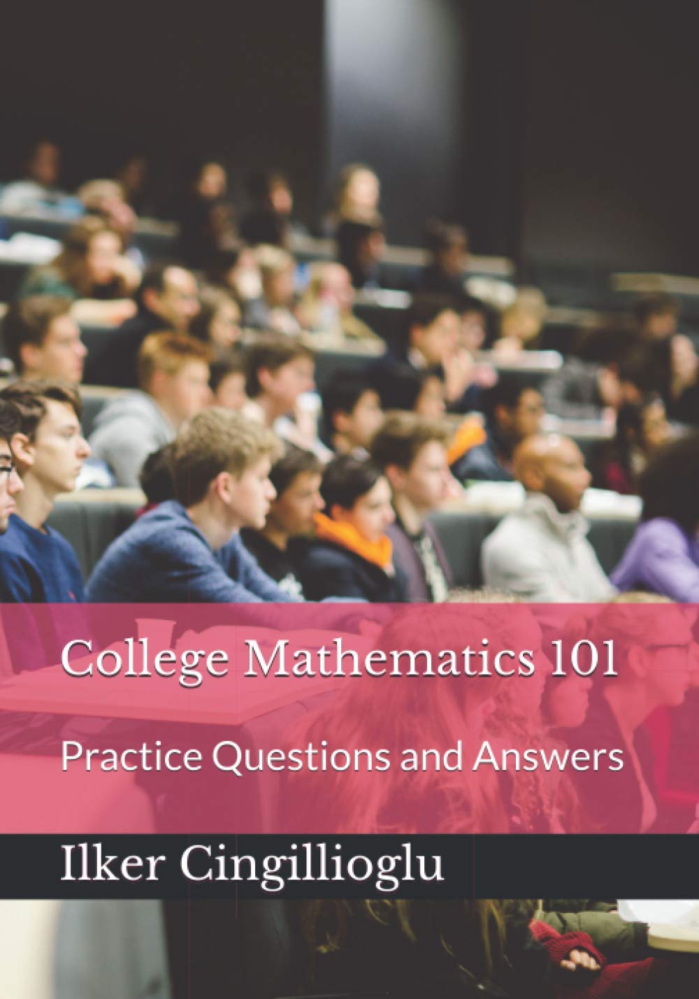 College Mathematics 101: Practice Questions and Answers