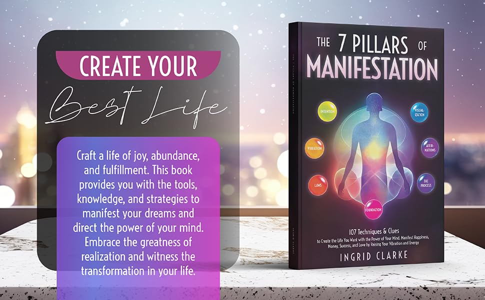 The 7 Pillars of Manifestation: 107 Techniques & Clues to Create the Life You Want with the Power of Your Mind. Manifest Happiness, Money, Success, and Love by Raising Your Vibration and Energy - Image 6