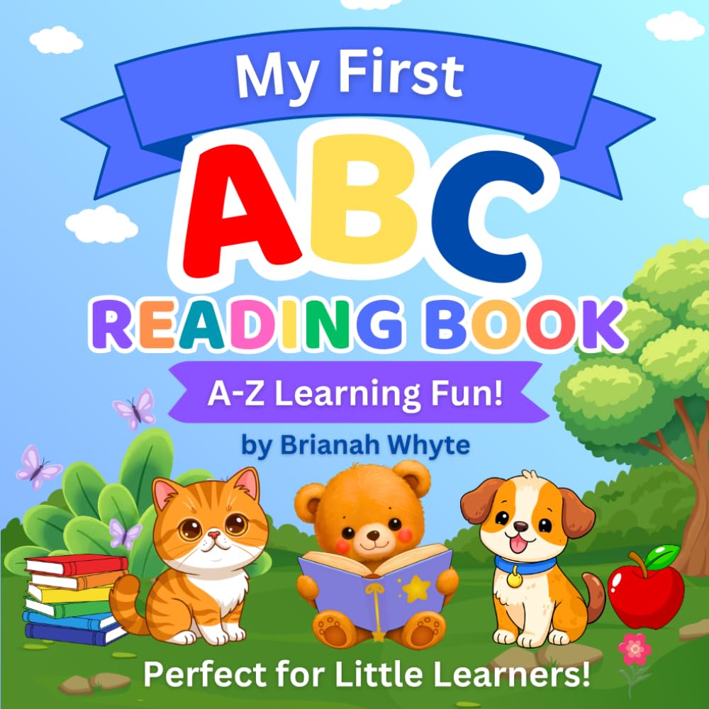 My First ABC Reading Book: A–Z Learning Fun!