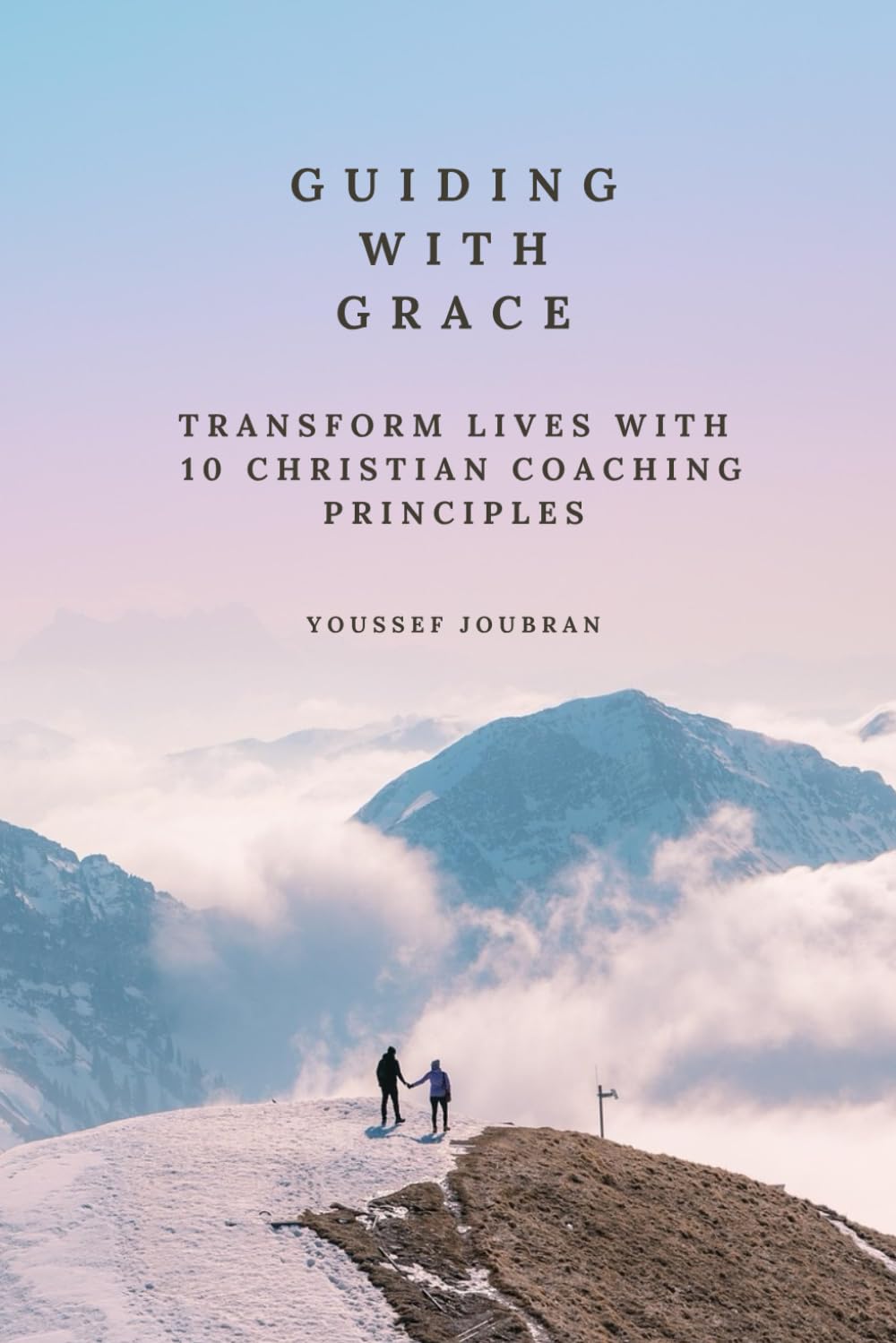 Guiding with Grace: Transform Lives with 10 Christian Coaching Principles