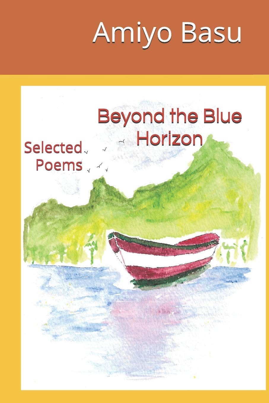 Independently Published Beyond the Blue Horizon