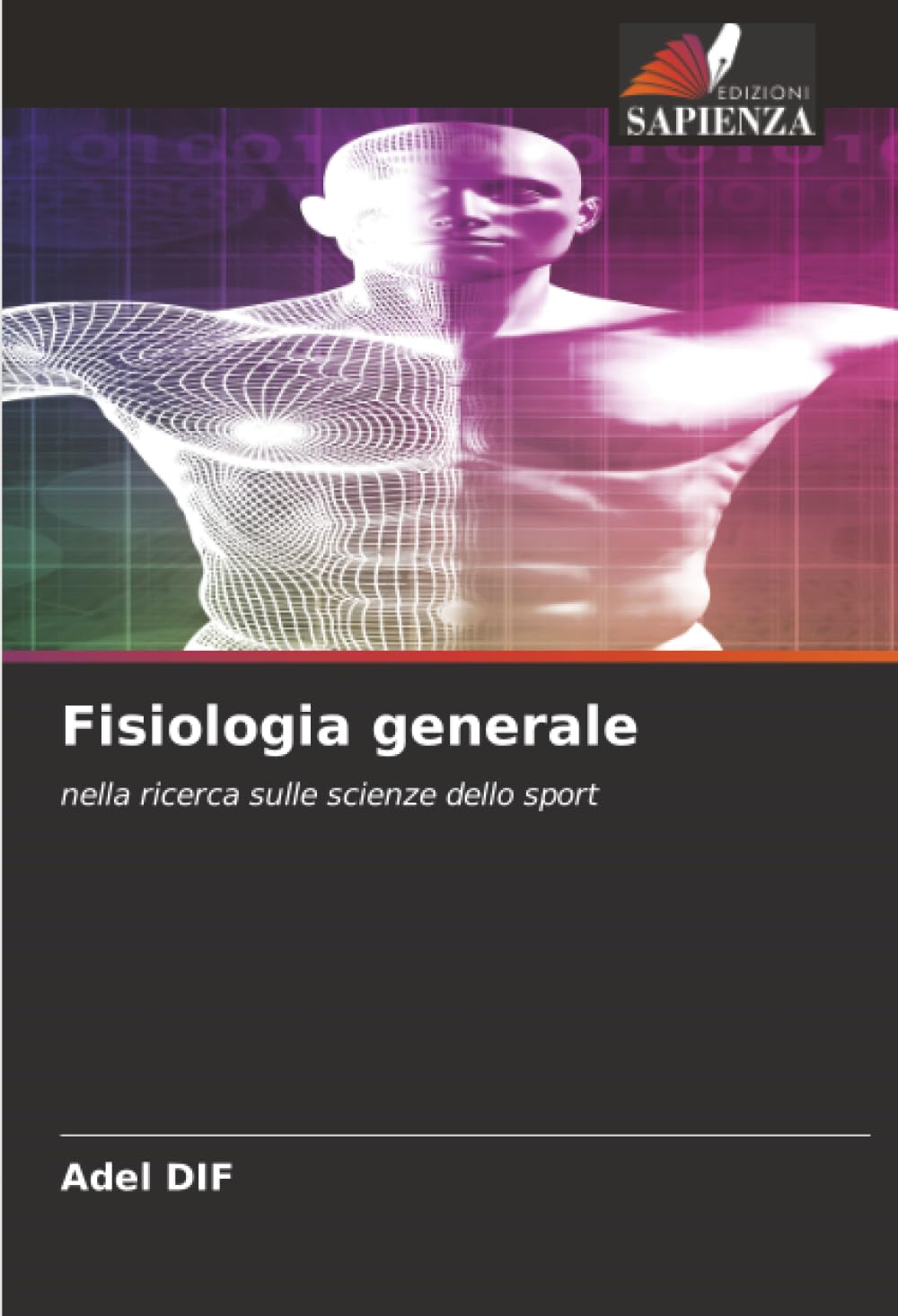 Fisiologia generale: nella ricerca sulle scienze dello sport