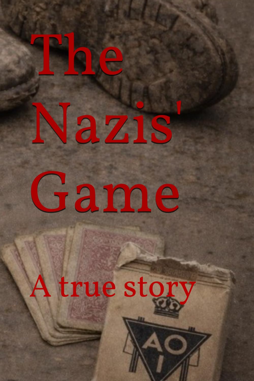 The Nazis' Game: A true story