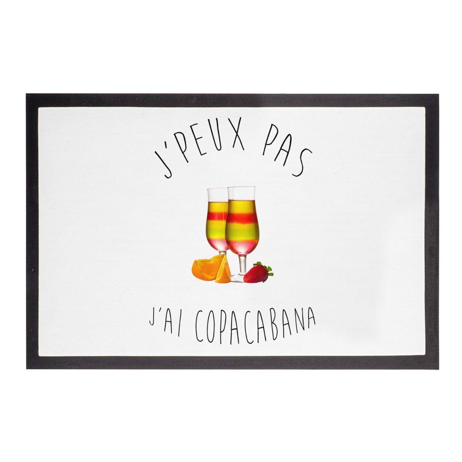 Paillasson J'Peux Pas J'Ai Copacabana Humour Apéro 75x50cm