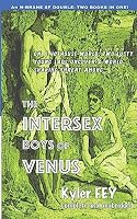 The Intersex Boys of Venus / One Hundred Times: An M-Brane SF Double 1945945001 Book Cover