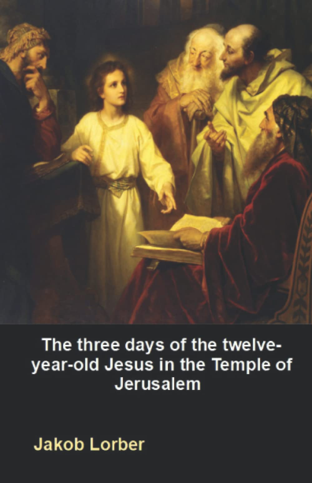 The three days of the twelve-year-old Jesus in the Temple of Jerusalem