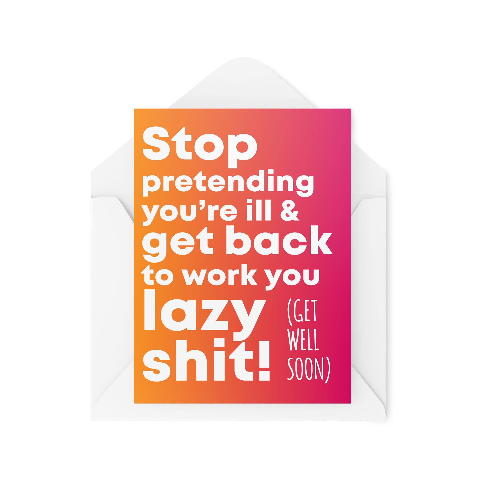 Tongue in Peach Cartoline divertenti con scritta in lingua inglese Get Well Soon, con scritta I Know You Wanted Some Time Offert, per lui, per lui, scherzo, collega, lavoro, ufficio, malattia