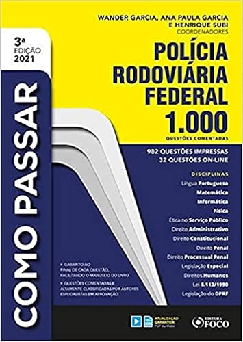 COMO PASSAR EM CONCURSOS DA POLICIA RODOVIÁRIA FEDERAL - 1.000 QUESTÕES COMENTADAS - 3ª ED - 2021
